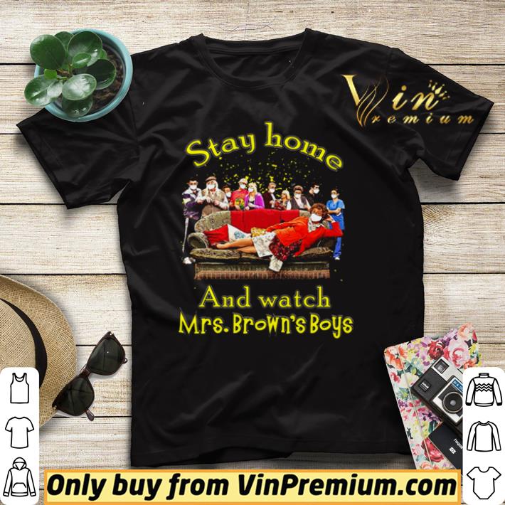 Stay home and watch Mrs. Brown’s Boys shirt sweater b804cb5a stay home and watch mrs brown s boys shirt sweater 4 - Stay home and watch Mrs. Brown’s Boys shirt sweater