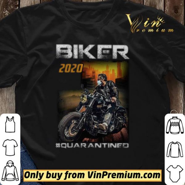 Motor Biker 2020 Quarantined shirt sweater