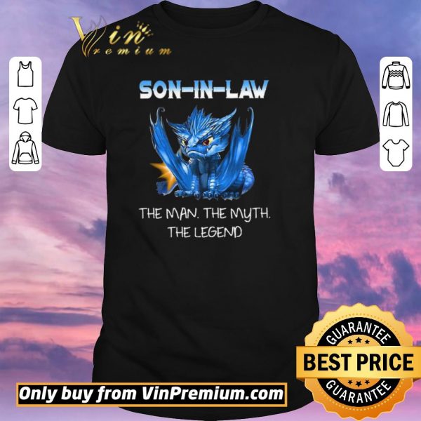 Official Dragon Son In Law The Man The Myth The Legend shirt sweater