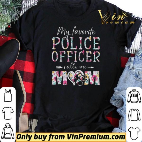 My favorite police officer calls me mom shirt sweater