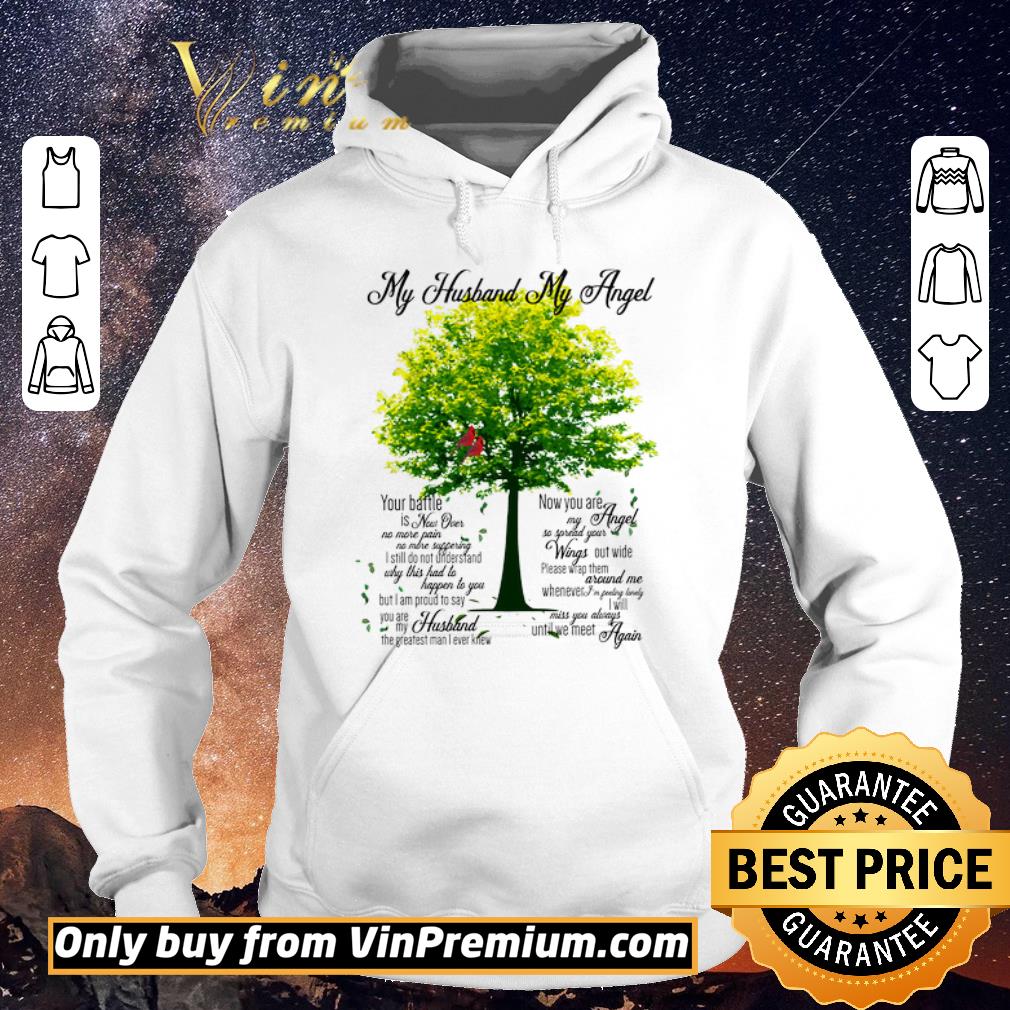 bb0e264e funny tree my husband my angel you battle is now over no more pain no more suffering shirt sweater 4 - Funny Tree My Husband My Angel You Battle Is Now Over No More Pain No More Suffering shirt sweater