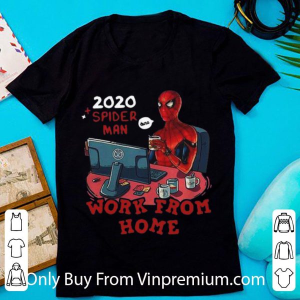 Nice Spider Man 2020 Work From Home shirt