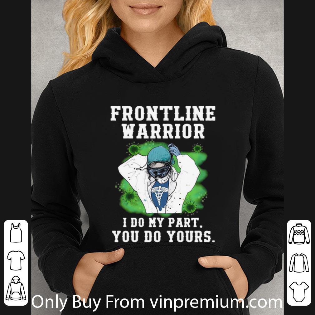 bcb69352 official nurse frontline warrior i do my part you do yours shirt 4 - Official Nurse Frontline Warrior I Do My Part You Do Yours shirt