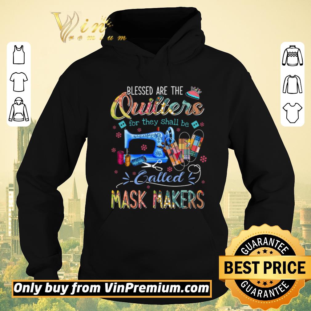 Premium Blessed Are The Quilters For They Shall Be Called Mask Makers shirt sweater bf4f6076 premium blessed are the quilters for they shall be called mask makers shirt sweater 4 - Premium Blessed Are The Quilters For They Shall Be Called Mask Makers shirt sweater