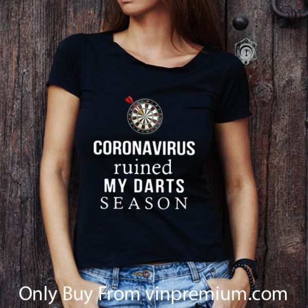 Top Coronavirus Ruined My Darts Season shirt