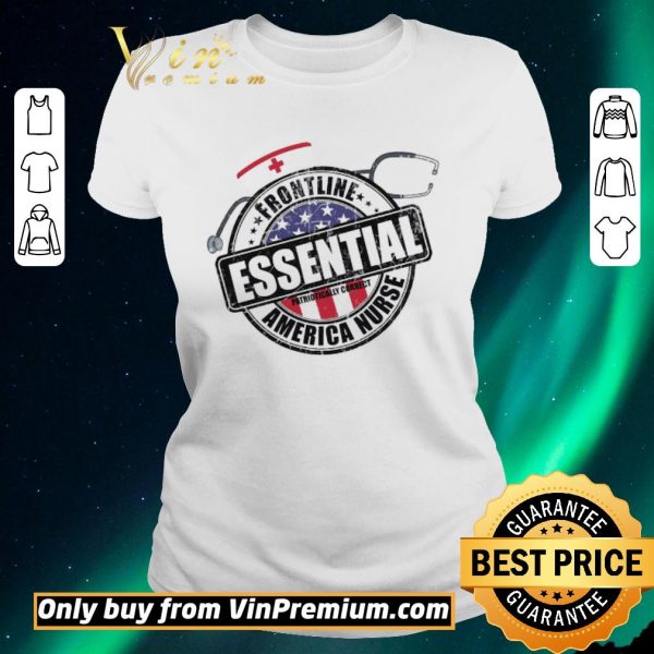 Top Frontline Essential Patrioticaly Correct America Nurse Amrican Flag shirt sweater