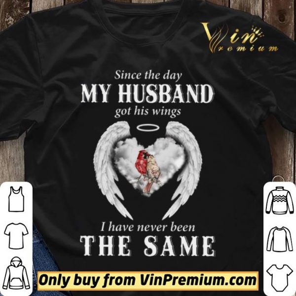 Sparrows Angel Since The Day My Husband Got His Wings I Have Never Been The Same shirt sweater