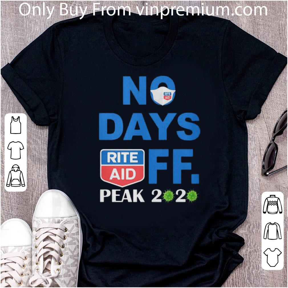 Awesome Rite Aid No Days Off Peak 2020 Covid-19 shirt