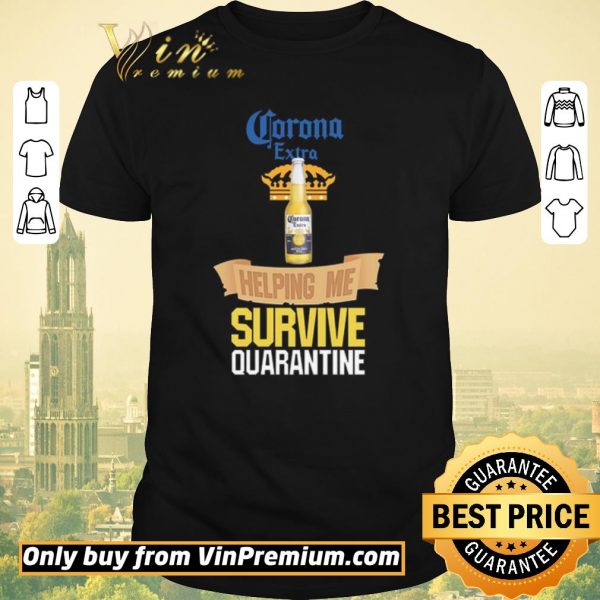 Nice Corona Extra Beer helping me survive quarantine shirt sweater