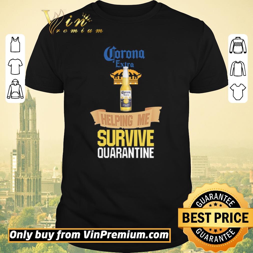 Nice Corona Extra Beer helping me survive quarantine shirt sweater