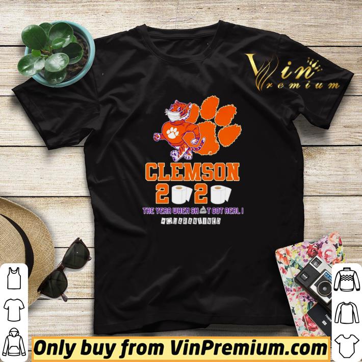 c55211d9 clemson tigers 2020 the year when shit got real quarantined shirt sweater 4 - Clemson Tigers 2020 the year when shit got real #quarantined shirt sweater