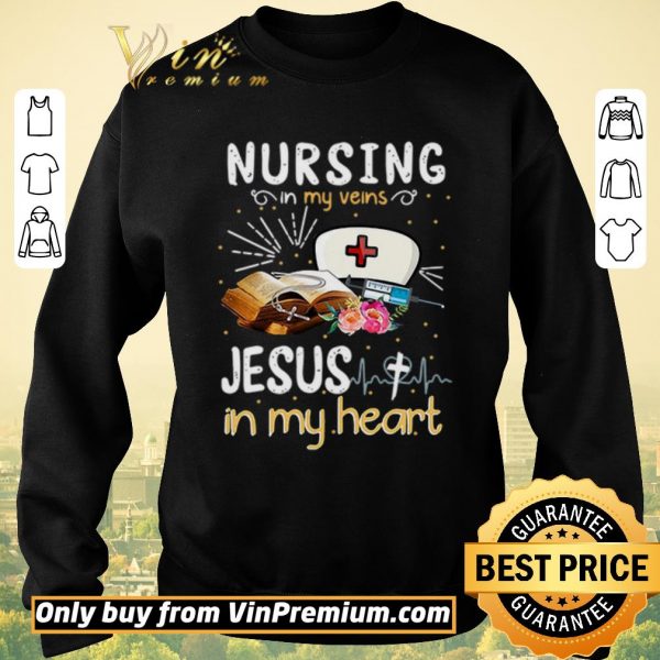 Pretty Heartbeat Nursing in my veins Jesus in my heart shirt sweater