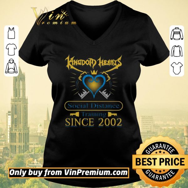 Nice Kingdom hearts social distance training since 2002 shirt sweater