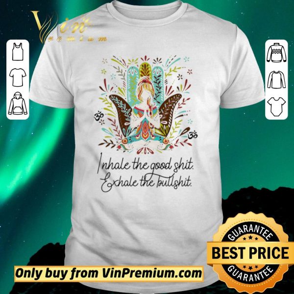 Hot Girl Yoga I Hate The Good Shit Exhale The Bullshit shirt sweater