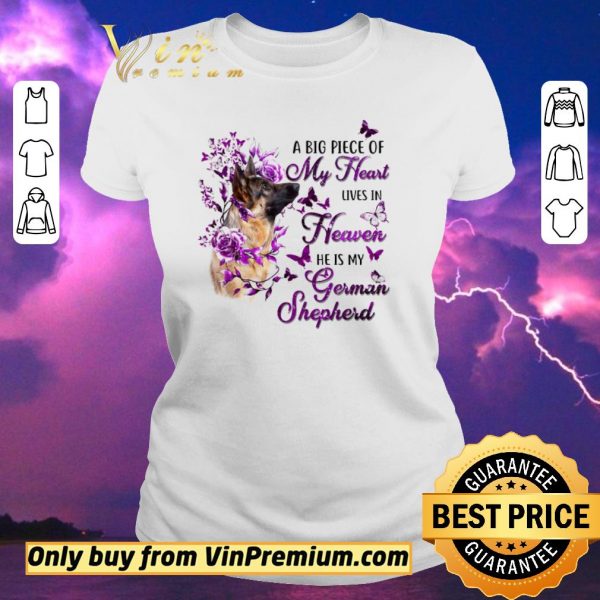 Funny Dog A Big Piece Of My Heart Lives In Heaven He Is My German Shepherd shirt sweater