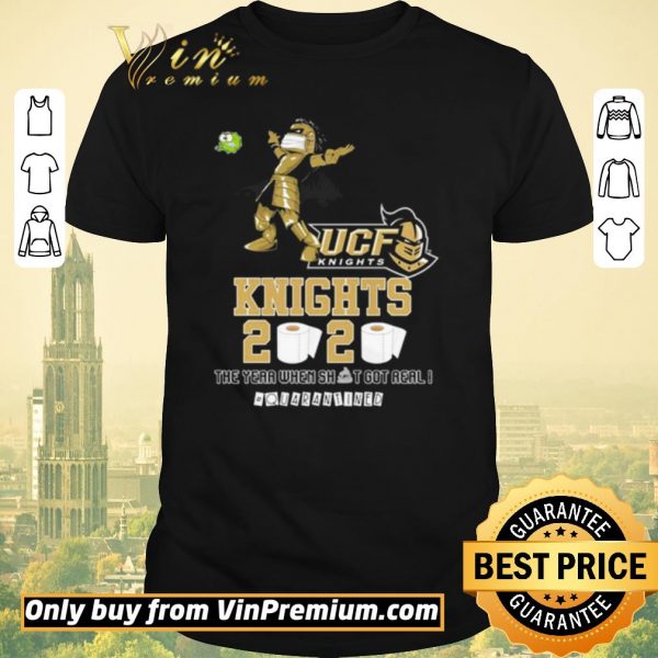 Pretty UCF Knights 2020 the year when shit got real #quarantined shirt sweater