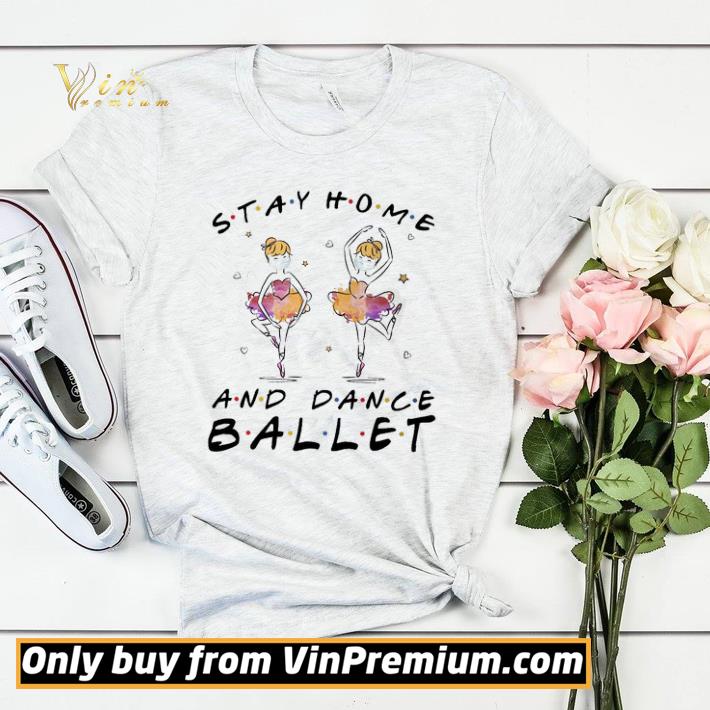 d608a614 stay home and dance ballet shirt sweater 4 - Stay home and dance ballet shirt sweater