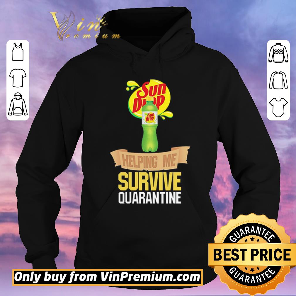 d7ec7374 top sun drop helping me survive quarantine shirt sweater 4 - Top Sun Drop helping me survive quarantine shirt sweater