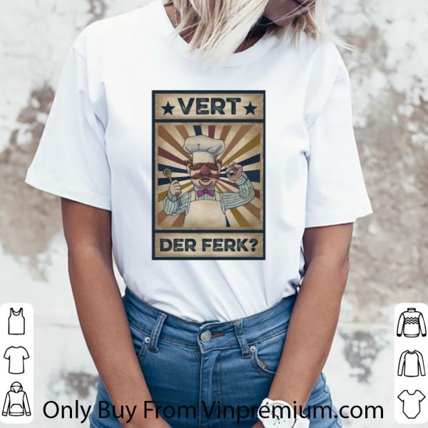 Top Chef Vert Der Ferk shirt