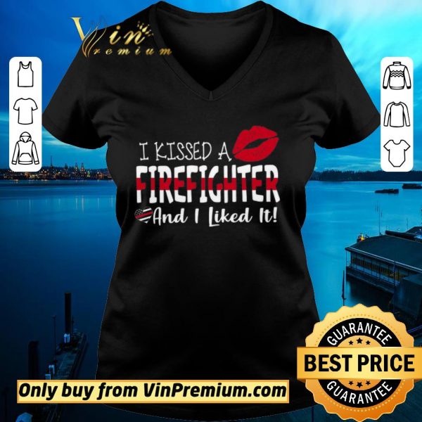 Nice Lips I Kissed A Firefighter Andi Like It shirt sweater