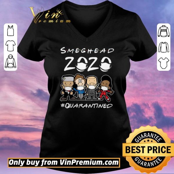 Top Smeghead 2020 Quarantined shirt sweater