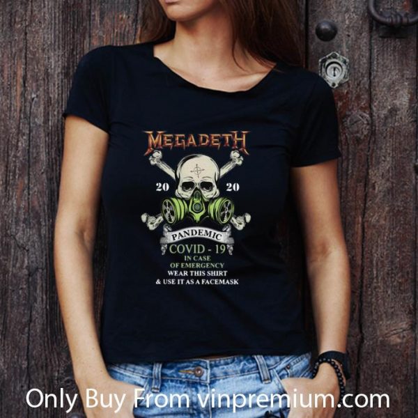 Awesome Megadeth 2020 Pandemic Covid-19 And In Case Of Emergency shirt