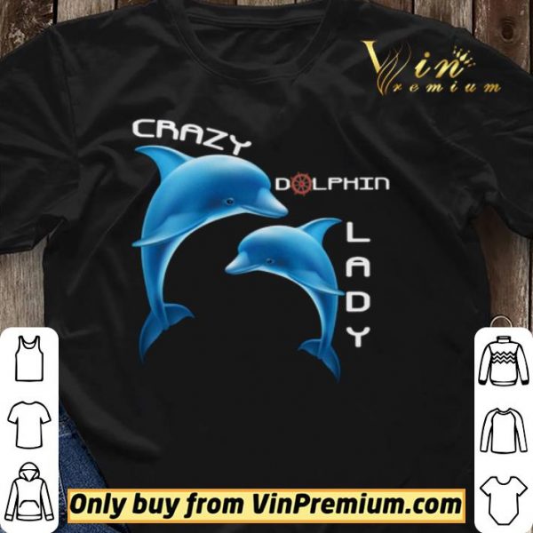 Crazy Dolphin Lady shirt sweater