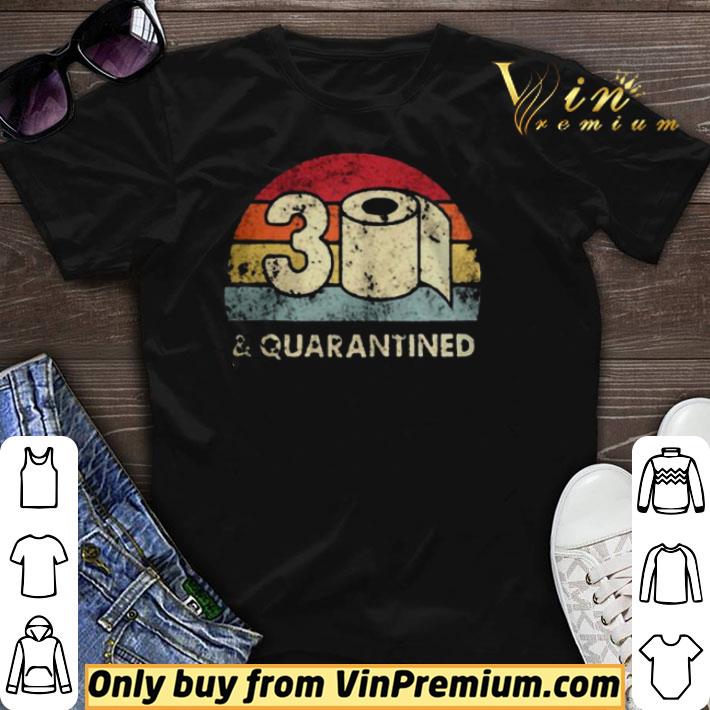 30th Birthday 30 And Quarantined Quarantine 2020 Quarantine Birthday shirt sweater