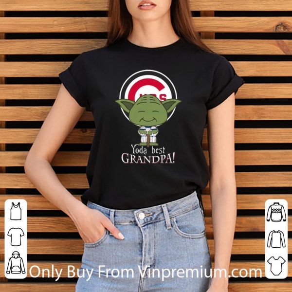 Premium Chicago Cubs Yoda Best Grandpa shirt