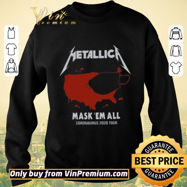 Top Metallic Mask Em All Coronavirus 2020 Tour shirt sweater