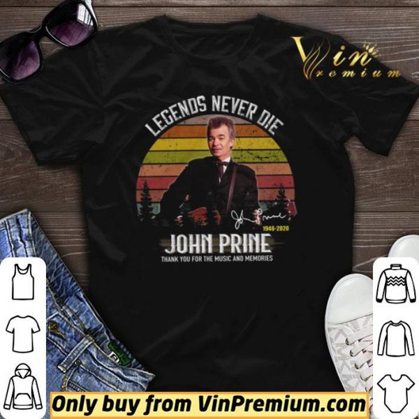 John Prine Signature 1946 2020 Legends Never Die Thank You For The Music shirt sweater