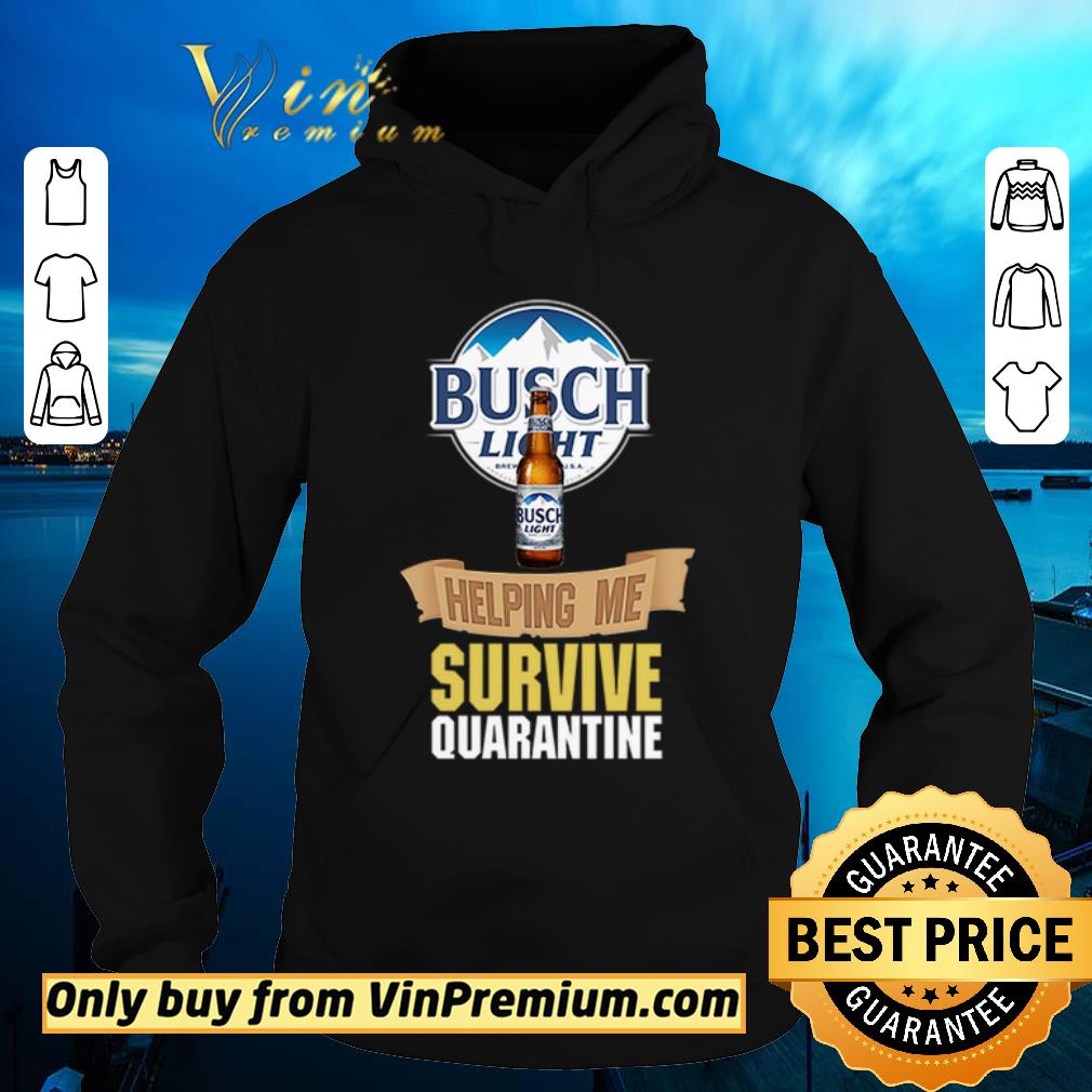 f23f46f7 top busch light helping me survive quarantine shirt sweater 4 - Top Busch Light helping me survive quarantine shirt sweater