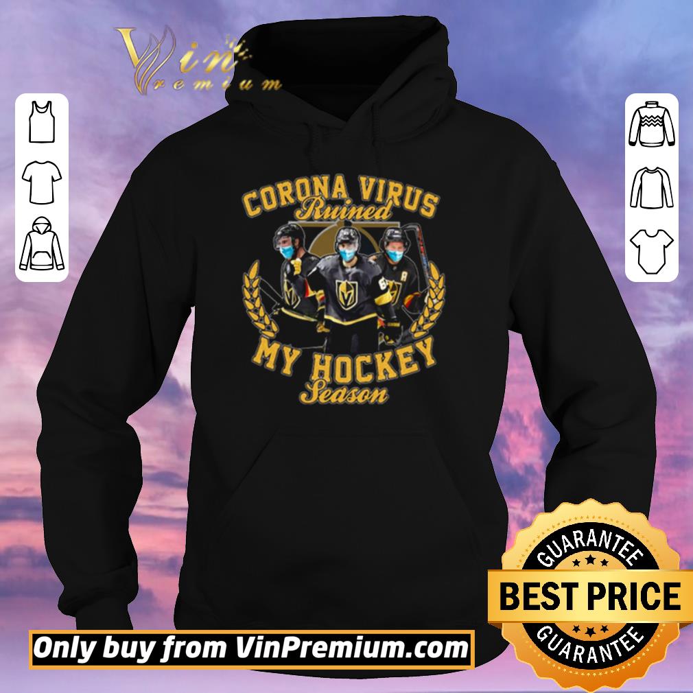 f49684c1 official vegas golden knights corona virus ruined my hockey season shirt sweater 4 - Official Vegas Golden Knights Corona virus ruined my hockey season shirt sweater