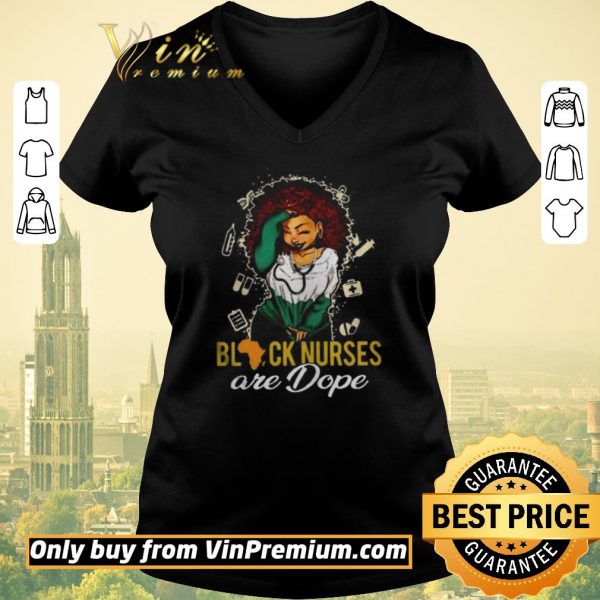 Pretty Black Nurses Are Dope Ladies shirt sweater