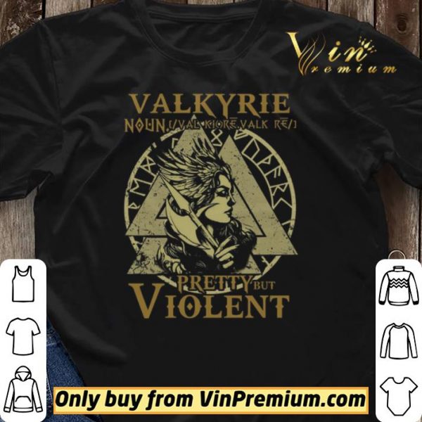 Valkyrie Noun Valk Lore Valk Pretty Buy Violent shirt sweater