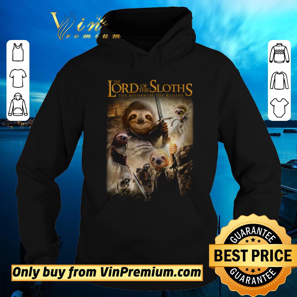 f89a2b14 nice the lord of the sloths the return of the sloths shirt sweater 4 - Nice The Lord Of The Sloths The Return Of The Sloths shirt sweater
