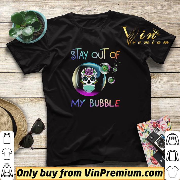 Roses skull stay out of my bubble shirt sweater fc788cca roses skull stay out of my bubble shirt sweater 4 - Roses skull stay out of my bubble shirt sweater