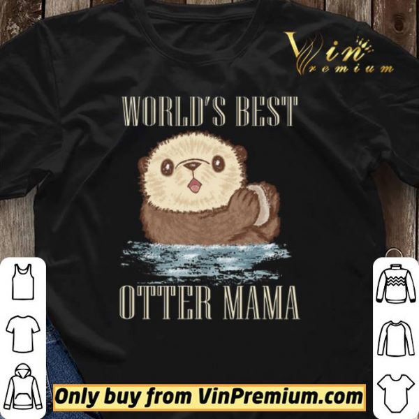 Sea Otter World's Best Otter Mama shirt sweater