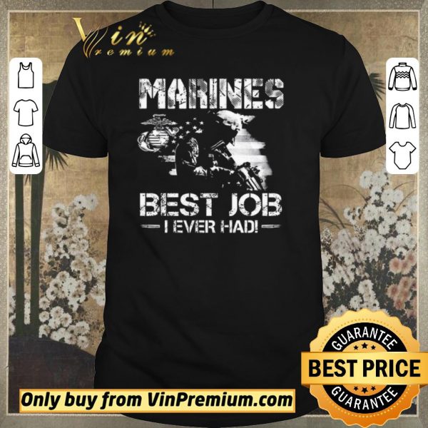 Pretty Marines Best Job I Even Had Ega Marines American Flag shirt sweater