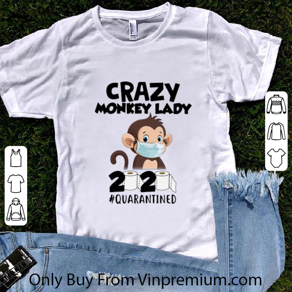 Awesome Crazy Monkey Lady 2020 Quarantined Covid-19 shirt