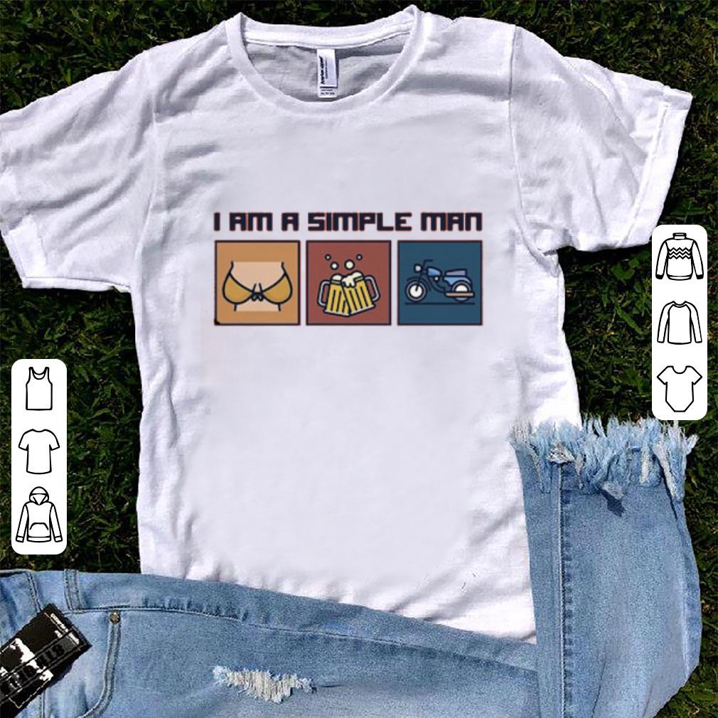 Hot I Am A Simple Man Tits Beer Motorcycle Vintage Shirt