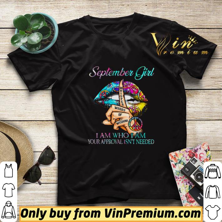 Lips Cannabis September Girl Whisper Words Of Wisdom I Am Who I Am Your shirt sweater 095518ee lips cannabis september girl whisper words of wisdom i am who i am your shirt sweater 4 - Lips Cannabis September Girl Whisper Words Of Wisdom I Am Who I Am Your shirt sweater