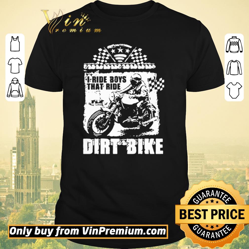 Premium Dirt bike I ride boys that ride shirt sweater