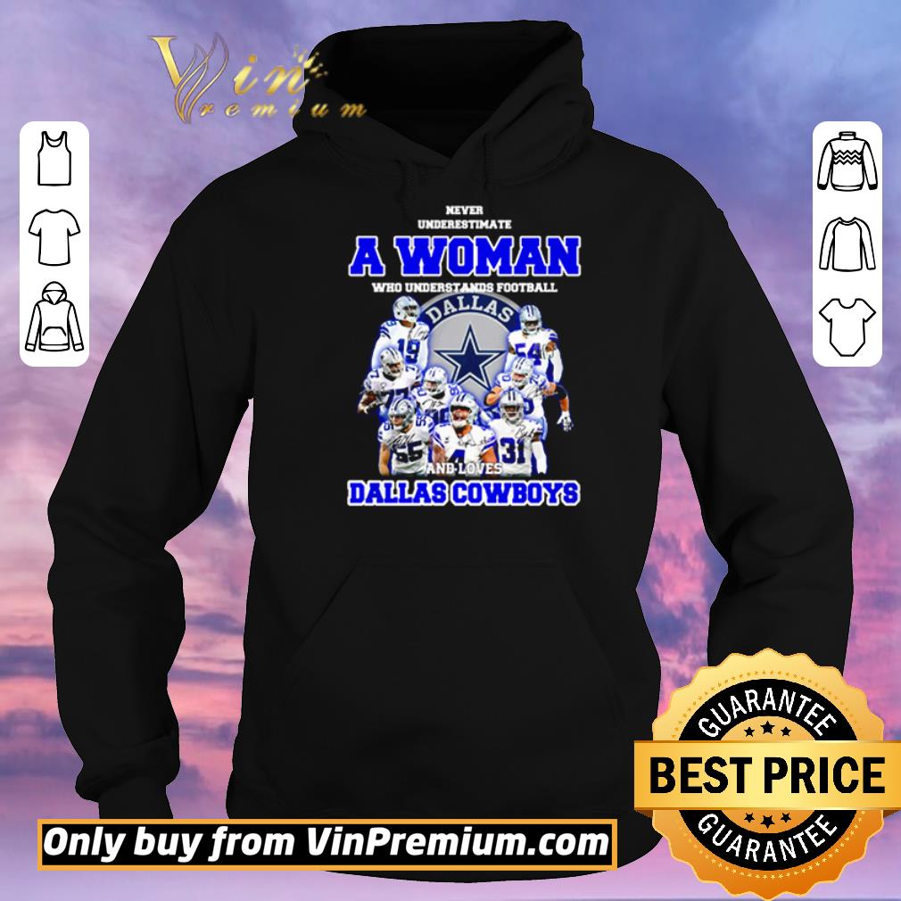 Original Nice Never underestimate a woman who understands football and love Dallas Cowboys shirt sweater 0b28d989 original nice never underestimate a woman who understands football and love dallas cowboys shirt sweater 4 - Original Nice Never underestimate a woman who understands football and love Dallas Cowboys shirt sweater
