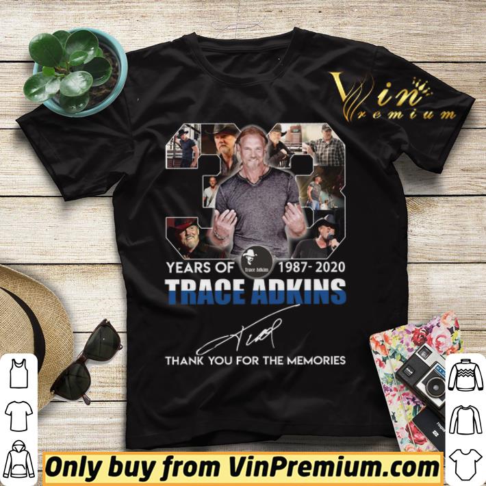 133bbad2 33 years of trace adkins 1987 2020 signature thank you the memories shirt sweater 4 - 33 Years Of Trace Adkins 1987 2020 Signature Thank You The Memories shirt sweater