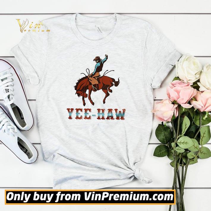 Cowboy Horse Yee Haw shirt sweater 147e59a4 cowboy horse yee haw shirt sweater 4 - Cowboy Horse Yee Haw shirt sweater