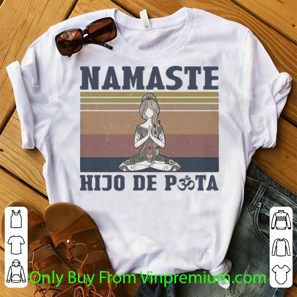 Original Vintage She Yoga Namaste Hijo De Puta shirt