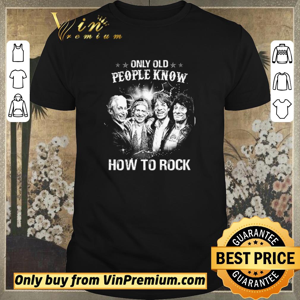 Top Rolling Stone Only Old People Know How To Rock shirt sweater