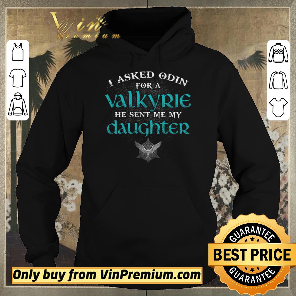 1729105d awesome pretty nice i asked odin for a valkyrie he sent me my daughter shirt sweater 4 - Awesome Pretty Nice I Asked Odin For A Valkyrie He Sent Me My Daughter shirt sweater