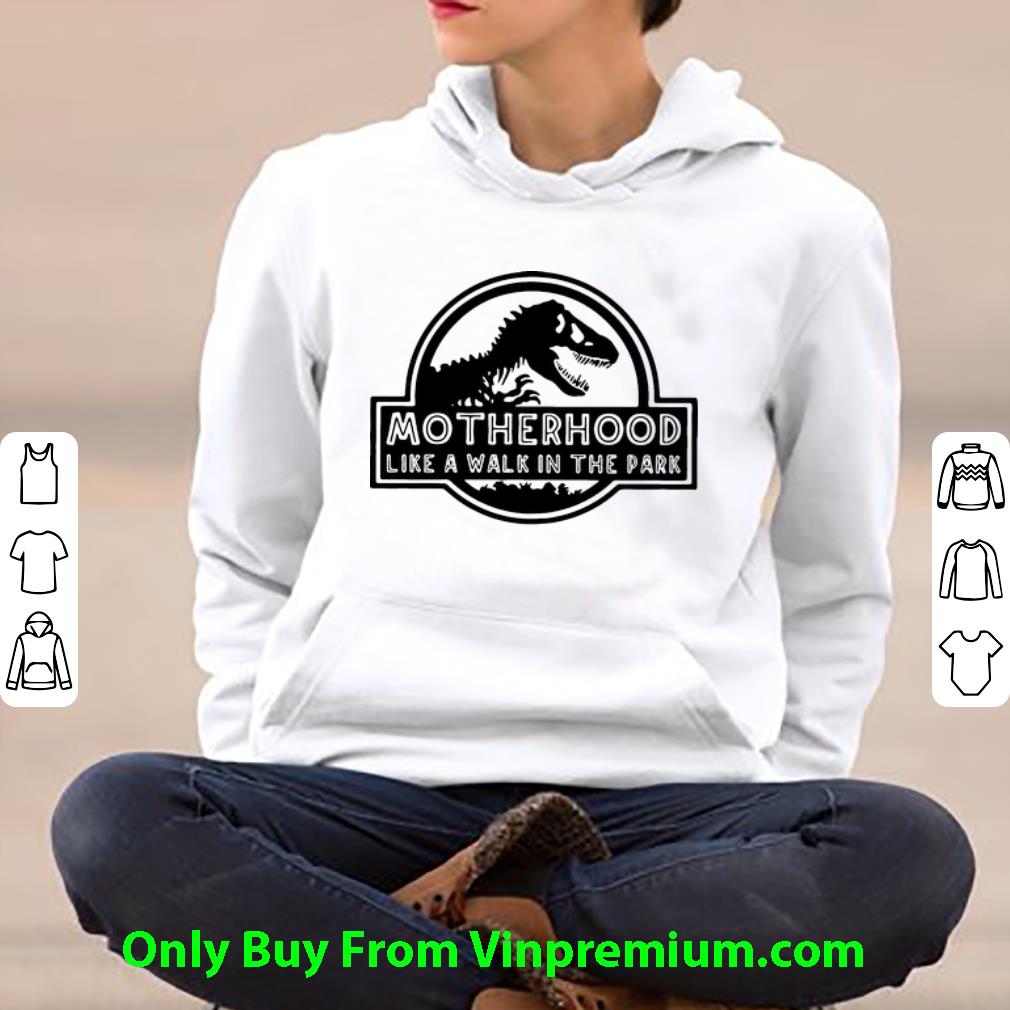 18947d6c official dinosaur motherhood is a walk in the park shirt 4 - Official Dinosaur Motherhood Is A Walk In The Park shirt